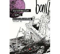 Cronache del dopobomba. Vol. 3 - 2025 - Alessandro