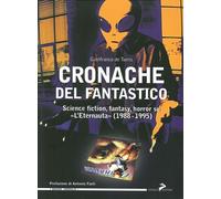 Cronache del fantastico. Science fiction, fantasy, horror su "l'eternauta" (1988