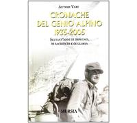 Cronache del Genio Alpino (1935-2005)
