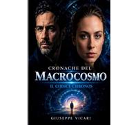 Cronache del Macrocosmo: Il Codice Chronos