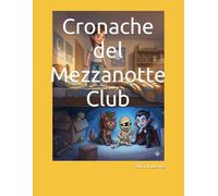 Cronache del Mezzanotte Club