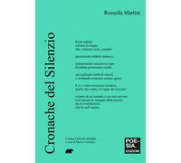 Cronache del silenzio - Martini Rossella