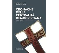 Cronache della centralità democristiana (1960-1980)