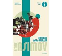 Cronache della galassia: Vol. 1