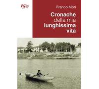 Cronache della mia lunghissima vita