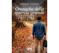 Cronache della quercia grande