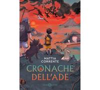 Cronache dell'Ade [Paperback] [Apr 03, 2024] Corrente, Mattia