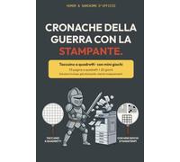 Cronache delle liti quotidiane con la stampante: Regalo divertente per colleghi, capo e amici d'ufficio · Quaderno a quadretti con 20 giochi · Idea ... uomo che cambia lavoro · Natale, Secret Santa
