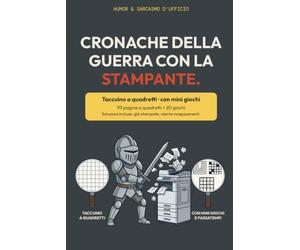 Cronache delle liti quotidiane con la stampante: Regalo divertente per colleghi, capo e amici d'ufficio · Quaderno a quadretti con 20 giochi · Idea ... uomo che cambia lavoro · Natale, Secret Santa