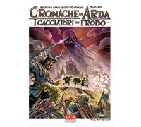 Cronache di Arda. I cacciatori di frodo - 2024 - Eterea Edizioni