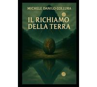 Cronache di Due Mondi - Libro Primo: Il Richiamo della Terra