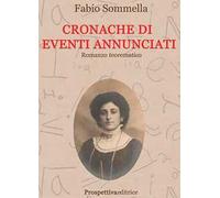 Cronache di eventi annunciati. Romanzo teorematico