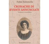 Cronache di eventi annunciati. Romanzo teorematico