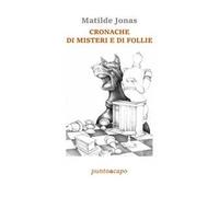Cronache di misteri e di follie