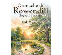 Cronache di Rowendill: Segreti d'estate