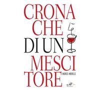 Cronache di un mescitore