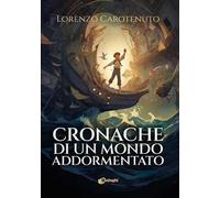 Cronache di un mondo addormentato