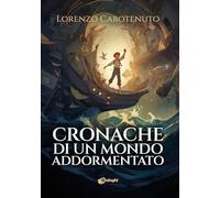 Cronache di un mondo addormentato