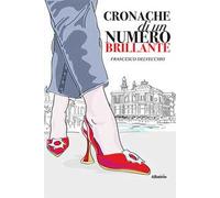Cronache di un numero brillante