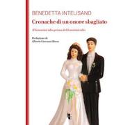 Cronache di un onore sbagliato. Il femminicidio prima del femminicidio