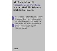 CRONACHE DI UN TRANSFUGA. MARINO MARINI IN SVIZZERA NEGLI ANNI DI GUERRA -