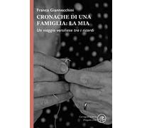 Cronache di una famiglia: la mia. Un viaggio versiliese tra i ricordi