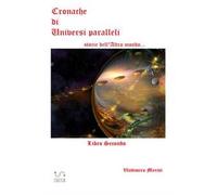 Cronache di universi paralleli. Vol. 2: Storie dell'altro mondo....