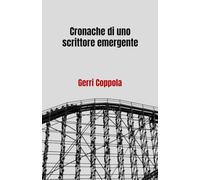 Cronache di uno scrittore emergente