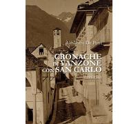 Cronache di Vanzone con San Carlo: 1895-1960