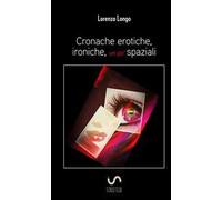 Cronache erotiche, ironiche, un po' spaziali