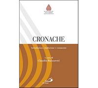 Cronache. Introduzione, traduzione e commento - Balzaretti Claudio