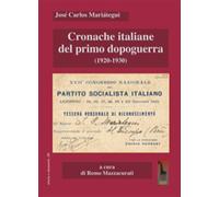 Cronache italiane del primo dopoguerra (1920-1930) - Mariátegui José Carlos