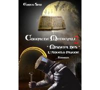 Cronache medievali. «Mishefa Res». L'angelo pavone (Vol. 2)