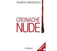 Cronache nude. Con Segnalibro
