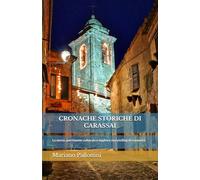 Cronache storiche di Carassai: La storia: patrimonio culturale e migliore storytelling di comunità