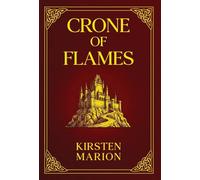 Crone of Flames: A Rowanswood Crones Novel: 2