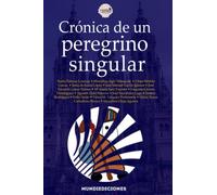 Crónica de un peregrino singular
