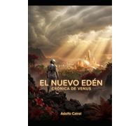 CRÓNICA DE VENUS: EL NUEVO EDÉN