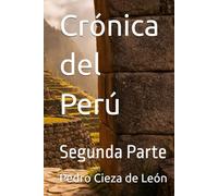 Crónica del Perú: Segunda Parte