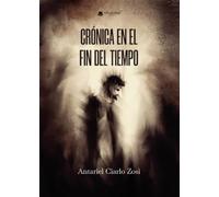 Crónica en el fin del tiempo
