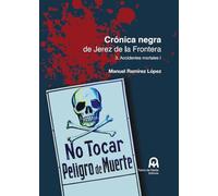 Crónica negra de Jerez 3: Accidentes mortales 1