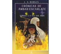Crônicas de Âmbar-Escarlate: Tainara e a Voz que Anda