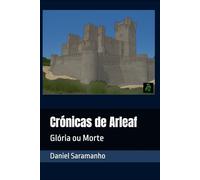 Crónicas de Arleaf: Glória ou Morte