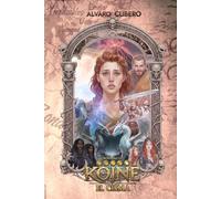 Crónicas de Koiné, Vol. II: El Cisma
