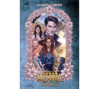 Crónicas de Koiné, Vol. III: Salvación