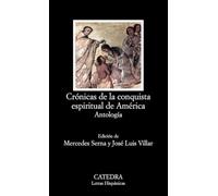 Crónicas de la conquista espiritual de América: Antología