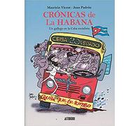 Crónicas de La Habana, Un gallego en la Cuba socialista