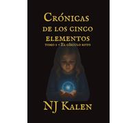 Cronicas de Los Cinco Elementos: El Circulo Roto
