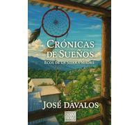 Crónicas de Sueños: Ecos de la Sierra Madre