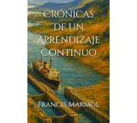 Crónicas de un Aprendizaje Continuo
